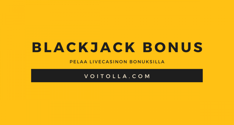Blackjack Bonus